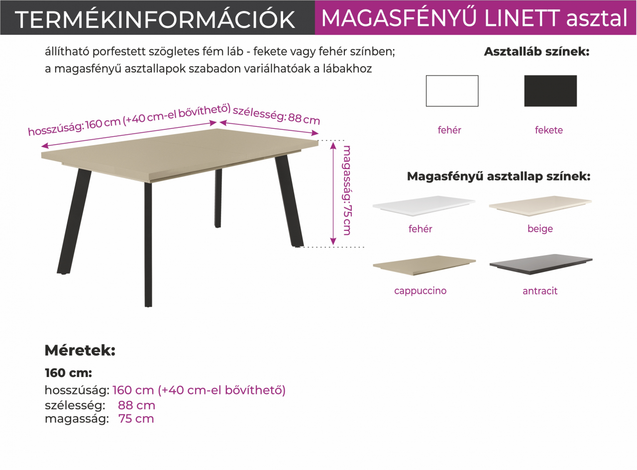 LINETT magasfényű asztal